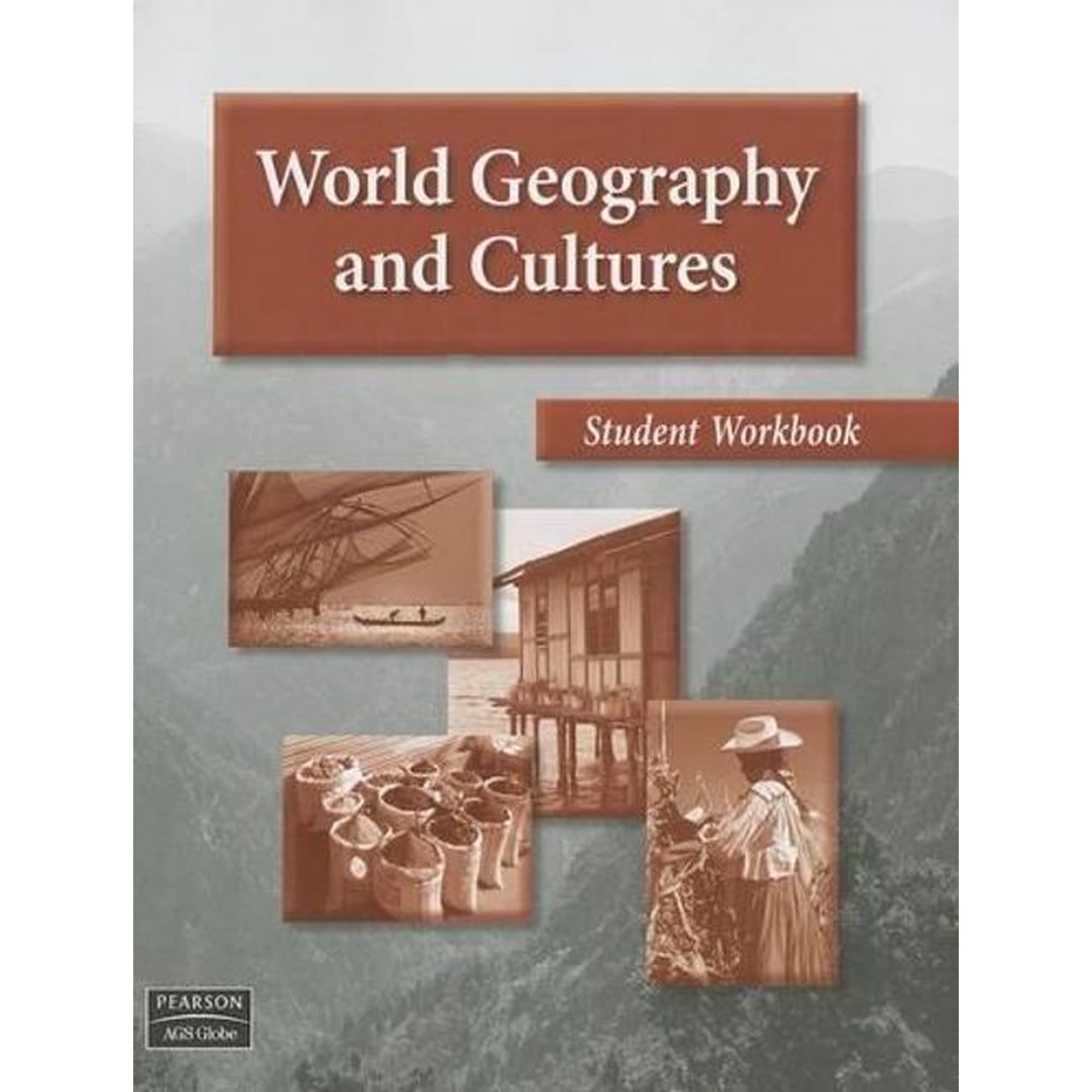 World Geography and Cultures Student Workbook