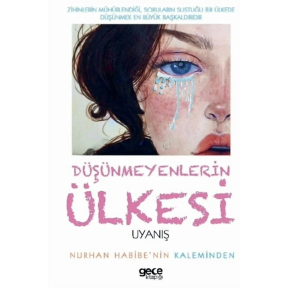 Düşünmeyenlerin ülkesi uyanış, (Paperback)