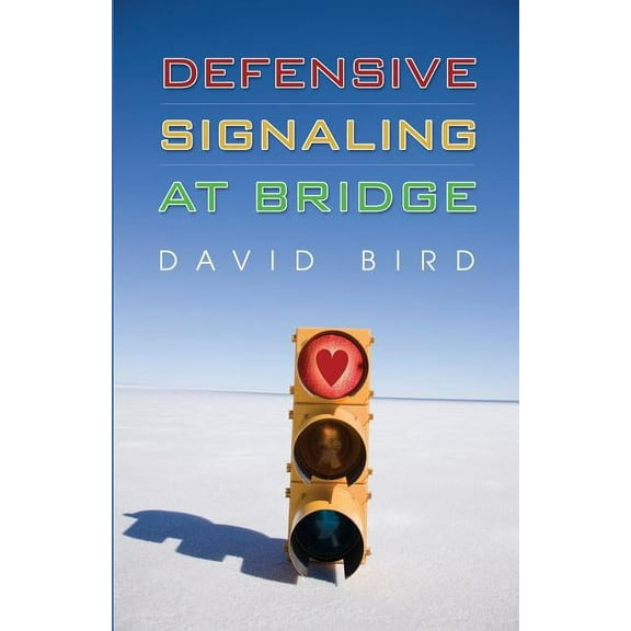 Defensive Signaling at Bridge (Paperback)