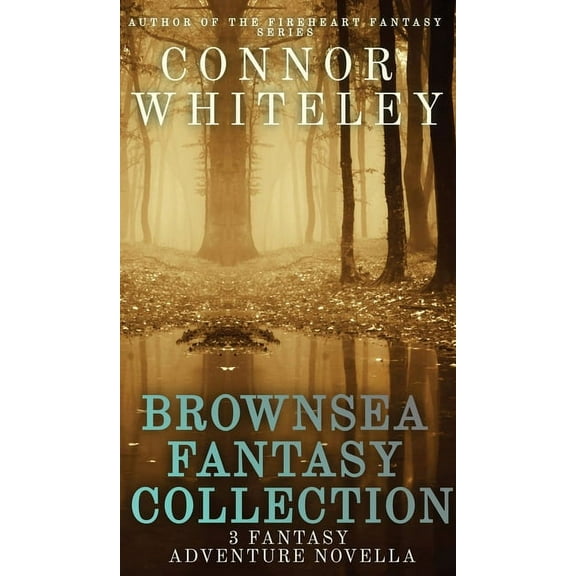 The Brownsea Fantasy Brownsea Fantasy Collection: 3 Fantasy Novellas, Book 4, (Hardcover)