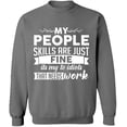 thumbnail image 2 of OXI Crewneck Sweatshirt - People Skills Fine Work, Basic Casual Sweatshirts for Men's and Women Fleece Sweatshirt Long Sleeve - Graphite Heather X-Large, 2 of 2