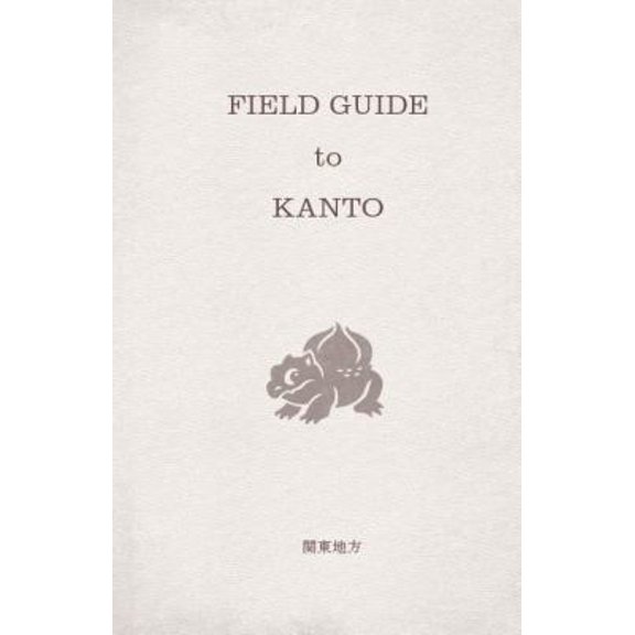Pre-Owned Field Guide to Kanto (Paperback) 098450320X 9780984503209