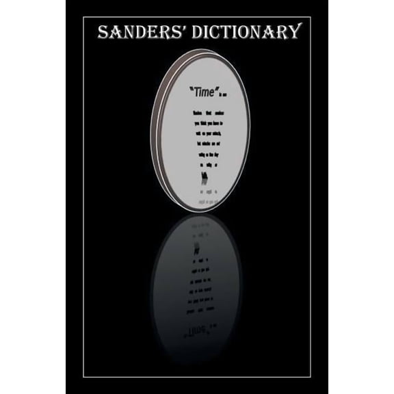 Sanders' Dictionary: Definitions, Thoughts and Quotes from the Holy Desk (Paperback) by Donna Rice