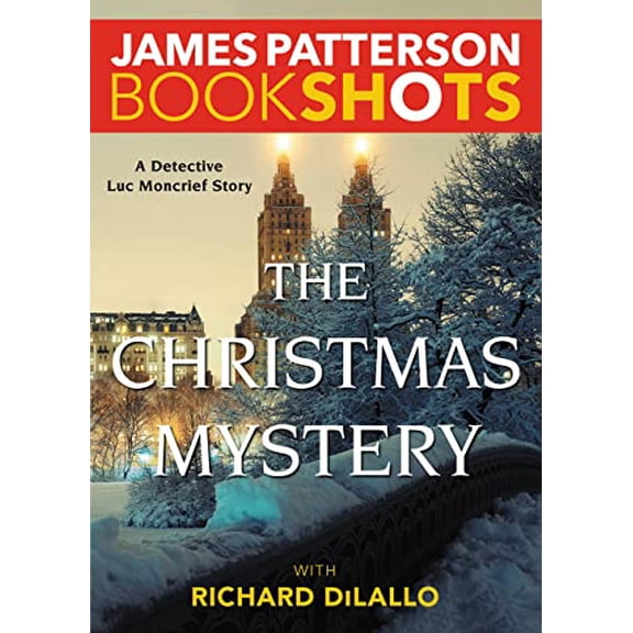Pre-Owned The Christmas Mystery: A Detective Luc Moncrief Mystery (BookShots), 9780316319973, 031631997X, Paperback,