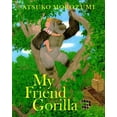 thumbnail image 1 of Pre-Owned My Friend Gorilla (Hardcover) 0374354588 9780374354589, 1 of 1