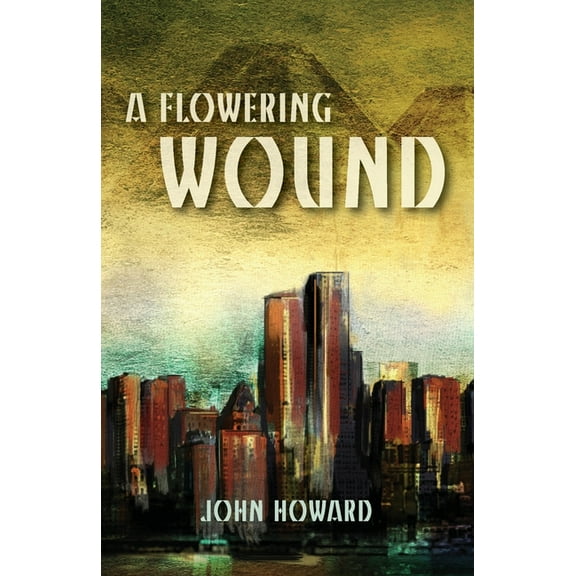 A Flowering Wound, (Paperback)