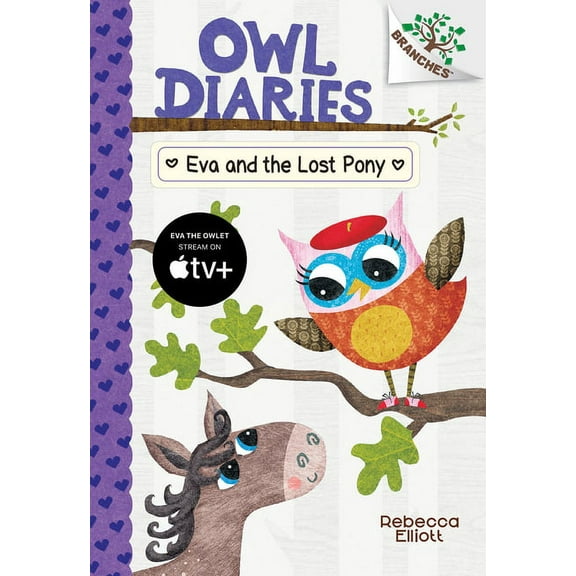 Owl Diaries Eva and the Lost Pony: A Branches Book (Owl Diaries #8): Volume 8, Book 8, (Hardcover)