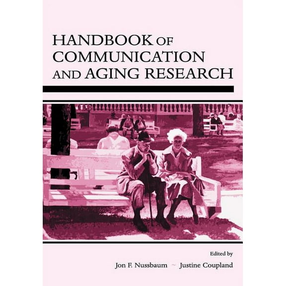 Lea's Communication (Paperback) Handbook of Communication and Aging Research, (Paperback)