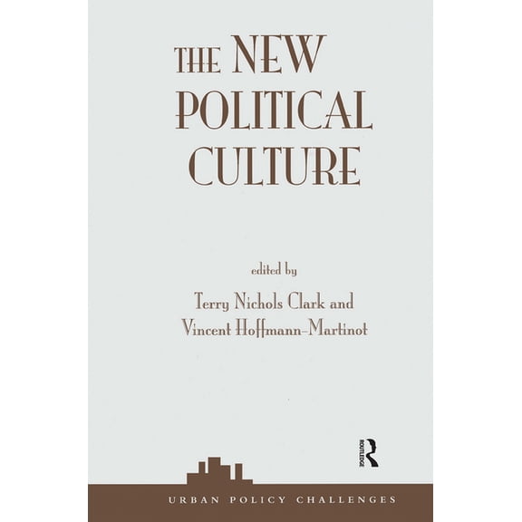 The New Political Culture, (Hardcover)