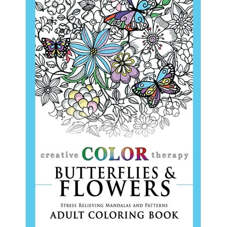 Butterflies And Flowers Stress Relieving Mandalas And
