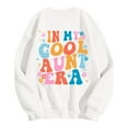 thumbnail image 3 of In My Cool Aunt Era Sweatshirts for Women Fall Winter Long Sleeve Crewneck Auntie Sweatshirt Pullover Tops, 3 of 8
