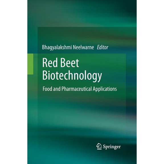 Red Beet Biotechnology: Food and Pharmaceutical Applications, (Paperback)