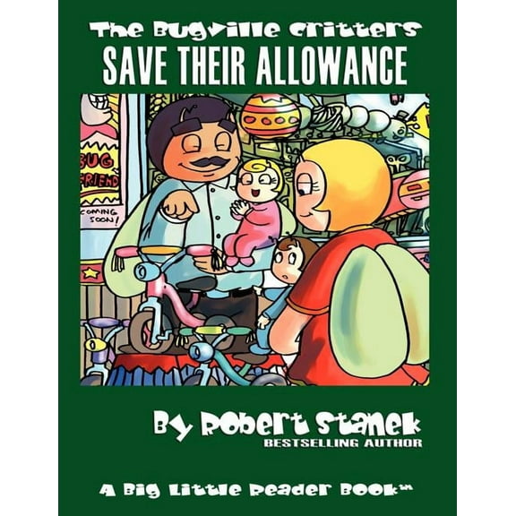 Bugville Critters Save Their Allowance: Buster Bee's Adventures, Book 17, (Paperback)