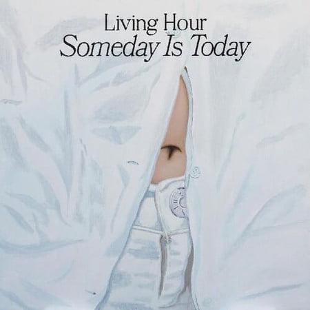 Living Hour - Someday Is Today - CD