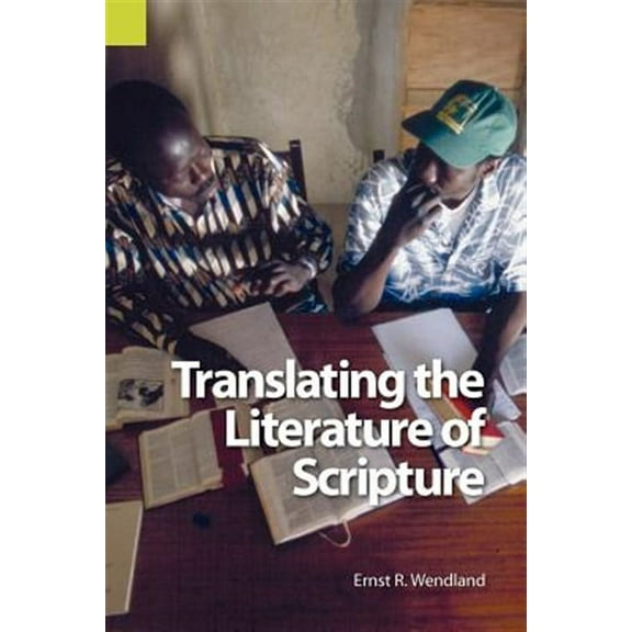 Publications in Translation and Textlinguistics: Translating the Literature of Scripture (Paperback)