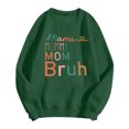 thumbnail image 3 of Women's Sweatshirts 2025 Mama Mommy Mom Bruh Sweatshirt Funny Graphic Crewneck Pullover Tops Sweatshirt for Women, 3 of 5
