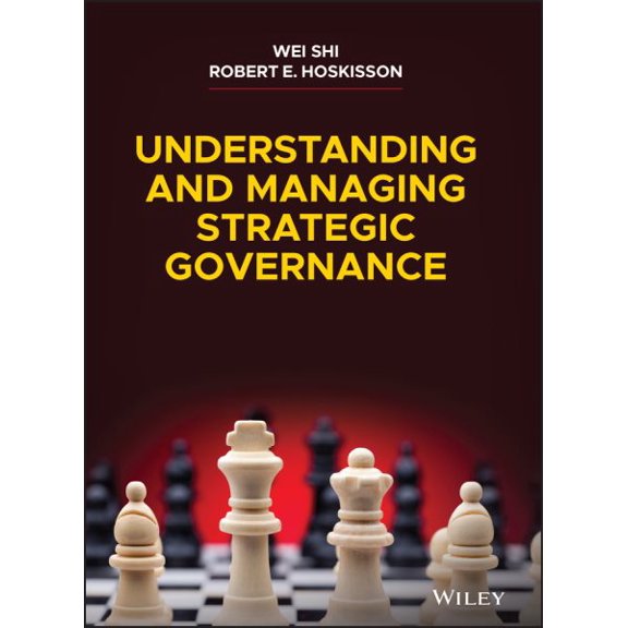 Pre-Owned Understanding and Managing Strategic Governance (Hardcover)
