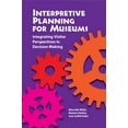 thumbnail image 2 of Interpretive Planning for Museums : Integrating Visitor Perspectives in Decision Making (Paperback), 2 of 2