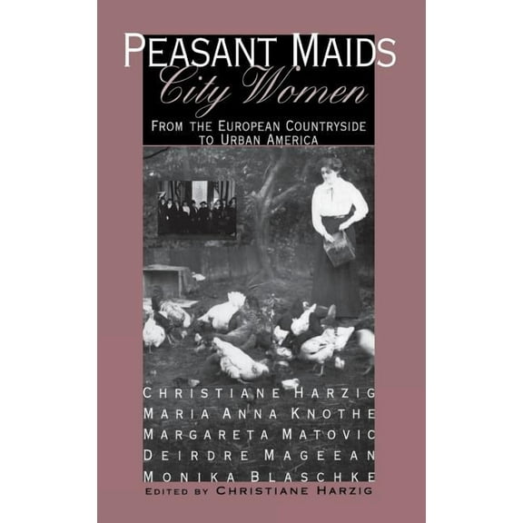 Peasant Maids, City Women: Economies and Institutions in the Middle East, (Hardcover)