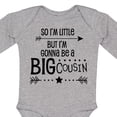 thumbnail image 4 of Inktastic So I'm Little, but I'm Gonna Be a Big Cousin Boys or Girls Long Sleeve Baby Bodysuit, 4 of 5