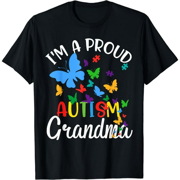I m A Proud Autism Grandma Butterflies Autism Awareness T-Shirt