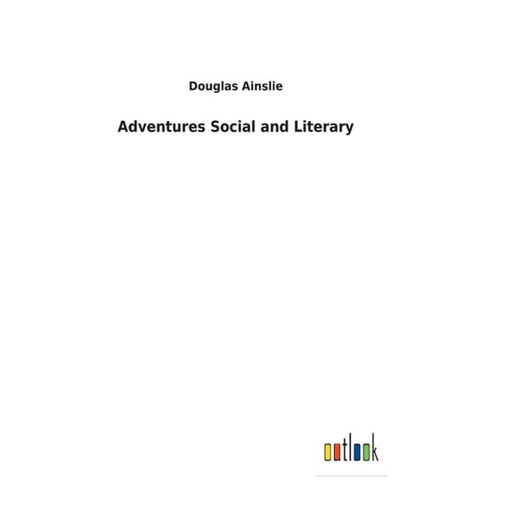 Adventures Social and Literary (Hardcover)