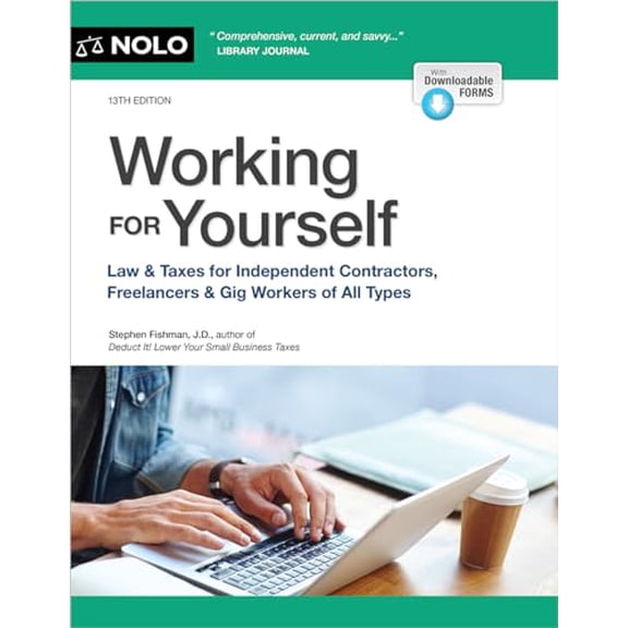 Pre-Owned Working for Yourself: Law & Taxes for Independent Contractors, Freelancers & Gig Workers of All Types (Paperback) 141333217X 9781413332179