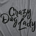 thumbnail image 2 of Womens Crazy Dog Lady T shirt Funny New Dog Mom Gift Sarcastic Tee Womens Graphic Tees, 2 of 9