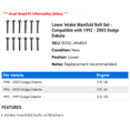 thumbnail image 2 of Lower Intake Manifold Bolt Set - Compatible with 1992 - 2003 Dodge Dakota 1993 1994 1995 1996 1997 1998 1999 2000 2001 2002, 2 of 2