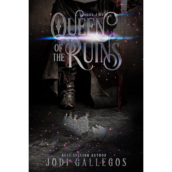 The High Crown Chronicles Queen of the Ruins, Book 2, (Paperback)