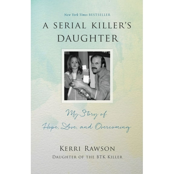 Pre-Owned A Serial Killer's Daughter: My Story of Hope, Love, and Overcoming (Paperback) 1404108556 9781404108554
