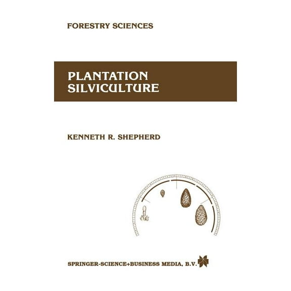 Forestry Sciences Plantation Silviculture, Book 22, (Hardcover)