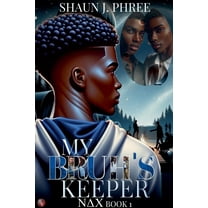 NU Delta CHI My Bruh's Keeper: A Lesbian Fraternity Drama, Book 1, (Paperback)