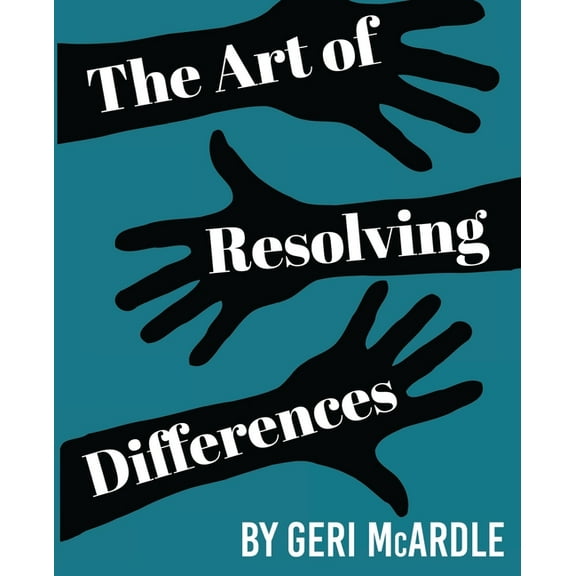 The Art of Resolving Differences (Paperback)