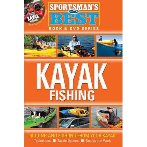 Pre-Owned Sportsman's Best Kayak Fishing (Paperback) 1934622508 9781934622506