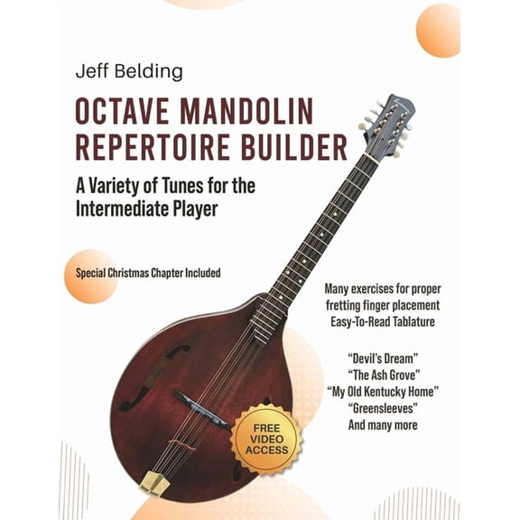 Octave Mandolin Repertoire Builder: A Variety of Tunes for the Intermediate Player, (Paperback)