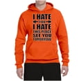 thumbnail image 2 of Wild Bobby I Hate You I Hate This Place See You Tomorrow Gym/Workout Unisex Graphic Hoodie Sweatshirt, Orange, XX-Large, 2 of 5