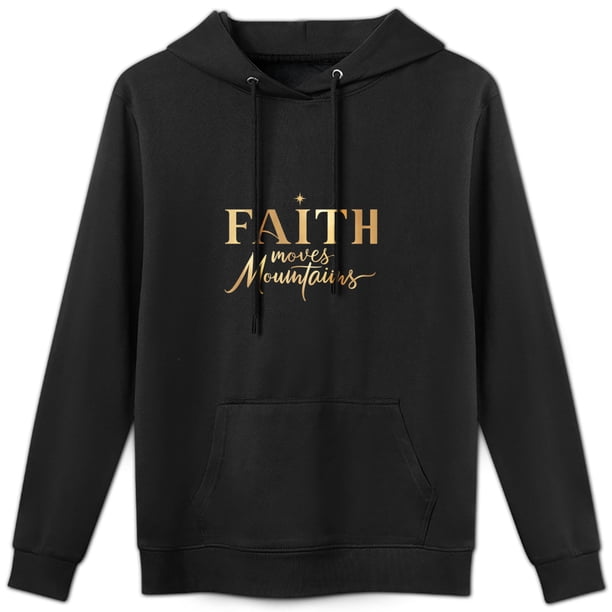 Sudadera con Frase "La Fe Mueve Montañas" - Estilo Religioso
