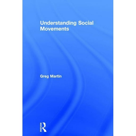 Understanding Social Movements, (Hardcover)