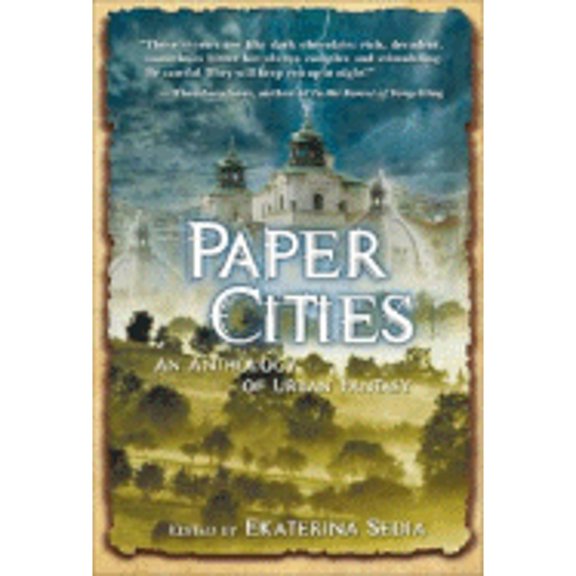 Pre-Owned Paper Cities: An Anthology of Urban Fantasy (Paperback) 0979624606 9780979624605