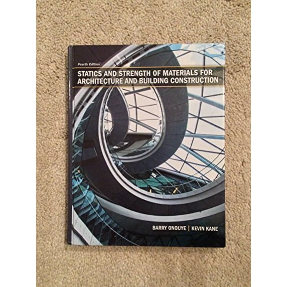 Pre-Owned Statics and Strength of Materials for Architecture and Building Construction (Hardcover) 013507925X 9780135079256
