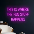 thumbnail image 2 of Handmadetneonsign This Is Where The Fun Stuff Happens Led Sign, Custom Text Neon Light, 2 of 5