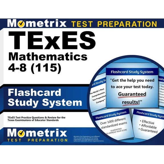 TExES Mathematics 4-8 (115) Flashcard Study System : TExES Test Practice Questions & Review for the Texas Examinations of Educator Standards (Cards)