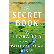 The Secret Book of Flora Lea : A Novel (Hardcover)