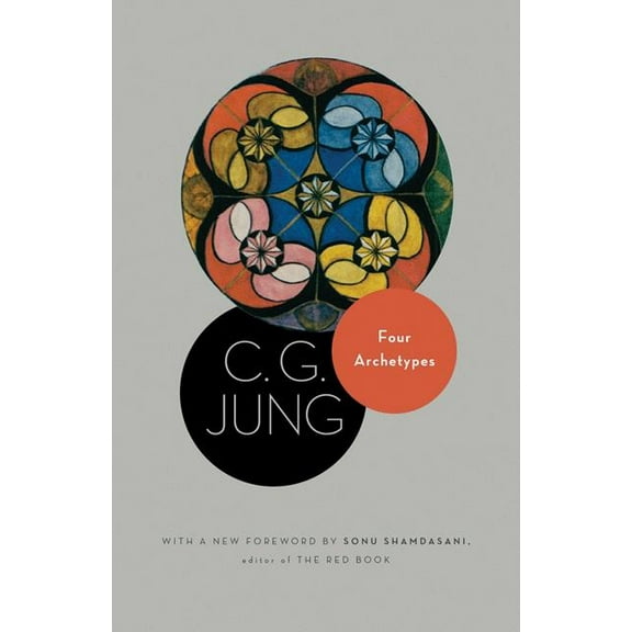 Four Archetypes: (From Vol. 9, Part 1 of the Collected Works of C. G. Jung), (Paperback)
