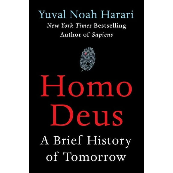 Homo Deus: A Brief History of Tomorrow, (Hardcover)
