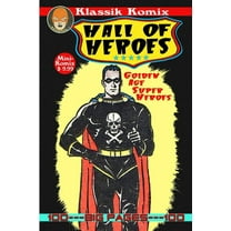 Klassik Komix: Hall Of Heroes (Paperback)