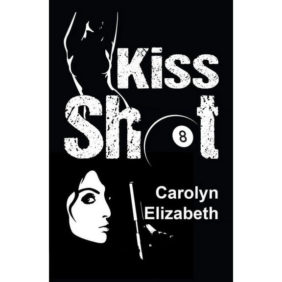 Kiss Shot (Paperback)