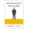 Dishonest Dollars: The Dynamics of White-Collar Crime (Hardcover)