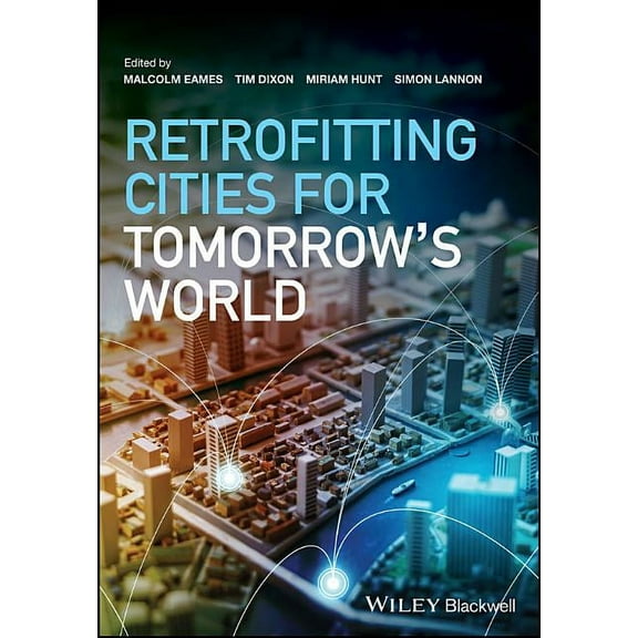 Retrofitting Cities for Tomorrow's World (Hardcover)